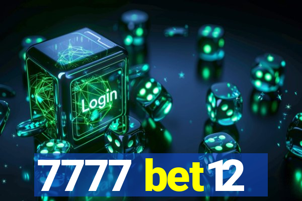 7777 bet12